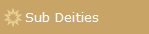 Sub Deities